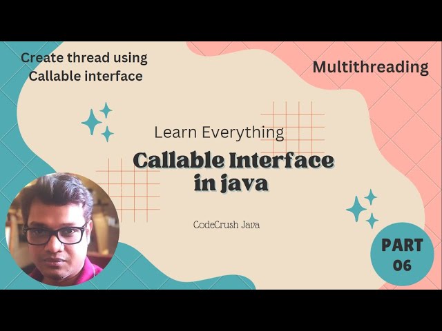 Create thread using Callable Interface | Multithreading | Part-06 | 2023
