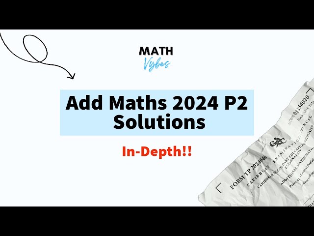 CSEC Add Maths 2024 Solutions