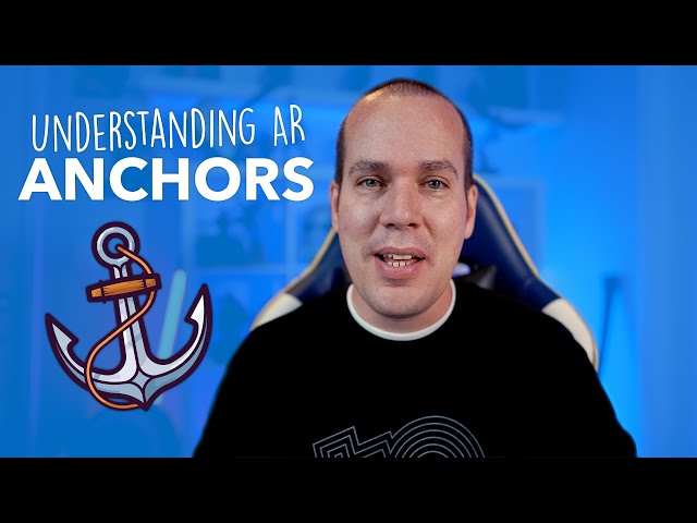 Augmented Reality (AR) Anchors [in depth]