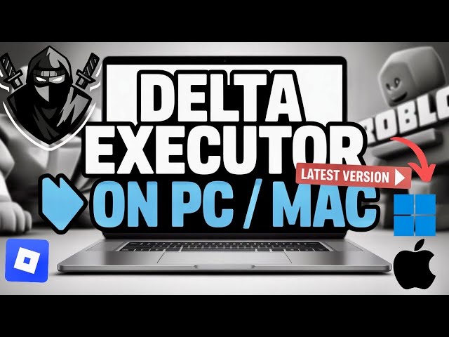 Delta Executor (Roblox) PC Download & Install [UPDATED]| BEST Roblox Executor on PC & Mac 2026