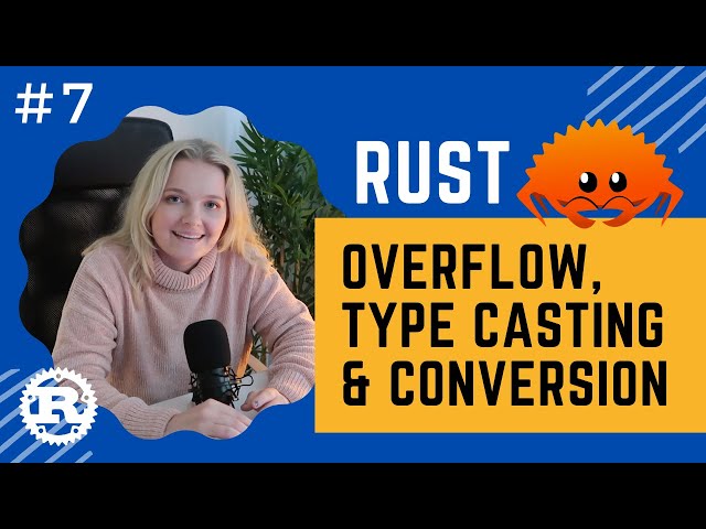 Rust Crash Course | #7 Overflow, Type Casting & Conversion