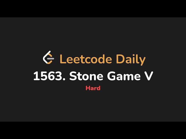1563. Stone Game V | Leetcode Daily - Python