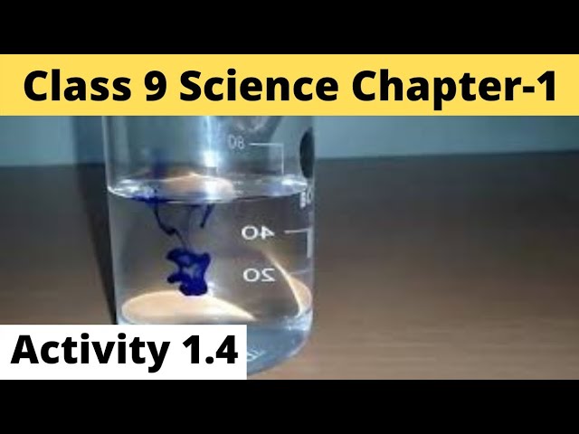 Activity 1.4 Class 9 Science | NCERT Chapter 1 | Matter in our surroundings | CBSE Board