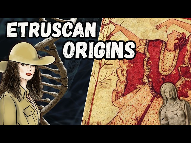 Herodotus vs Ancient DNA: Etruscan Origins