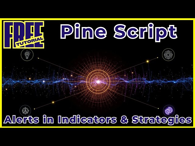 Overview of Alerts in Indicators and Strategies in Pine Script - Full Tutorial