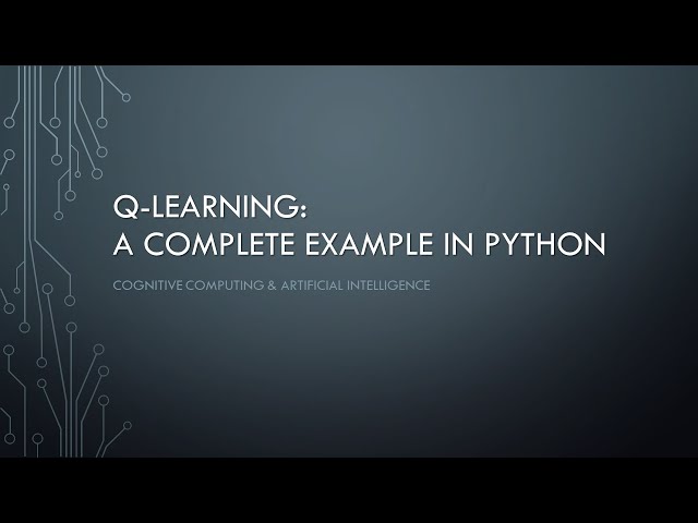 Q-Learning: A Complete Example in Python