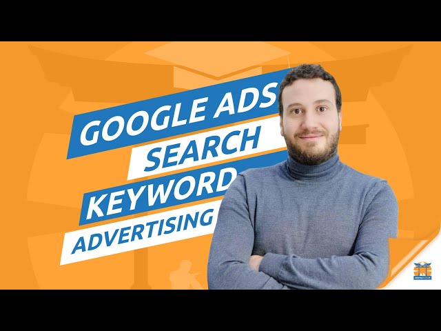 Google Ads Search Keywords - Introduzione e Vantaggi