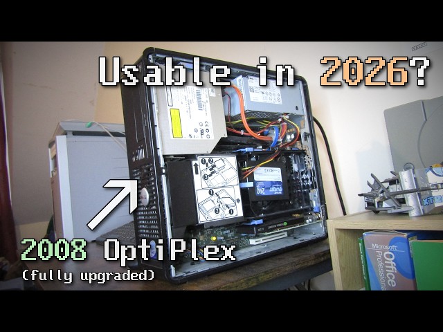 How usable is an upgraded Dell OptiPlex 755 Office PC in 2026?