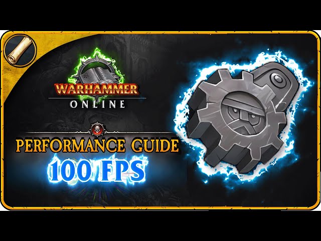 Warhammer Online FPS & Performance Guide - Return of Reckoning