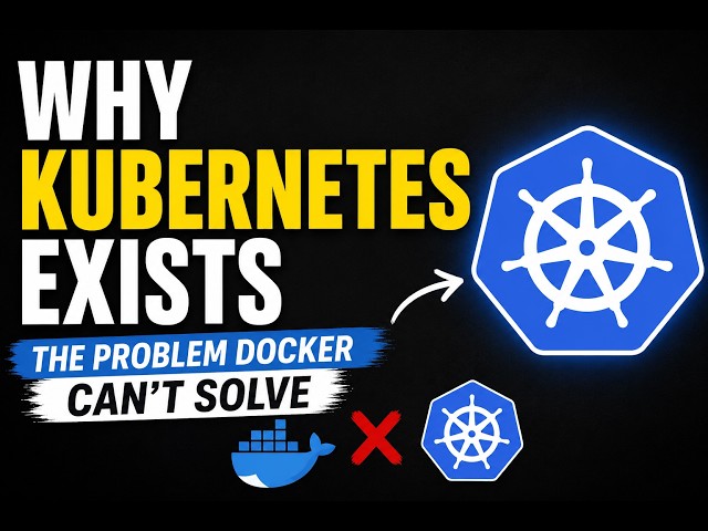 Why Kubernetes Exists: The Problem Docker Can’t Solve