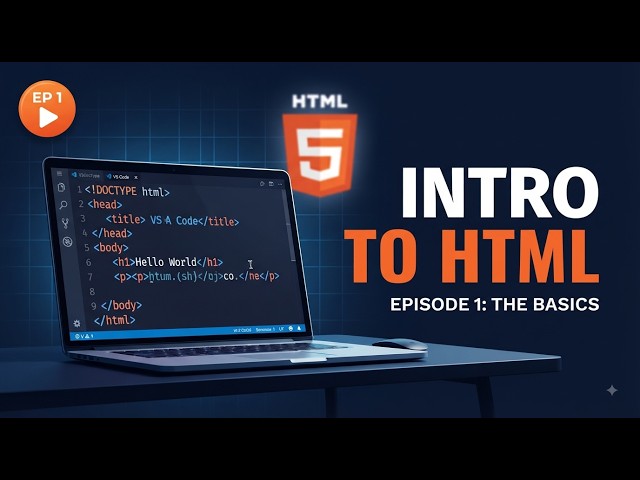 HTML Tutorial for Beginners | Episode 1: Introduction to HTML Full Course 2027