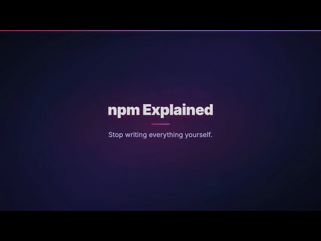 npm Explained — How to Add Packages to Your Node.js App