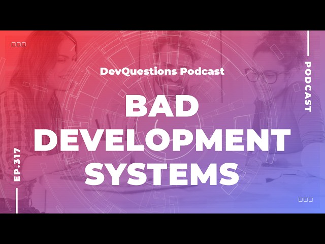 317. How Managing Software Development Goes Wrong