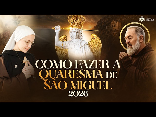 Cómo hacer la Cuaresma de San Miguel 2026 | Instituto Hesed