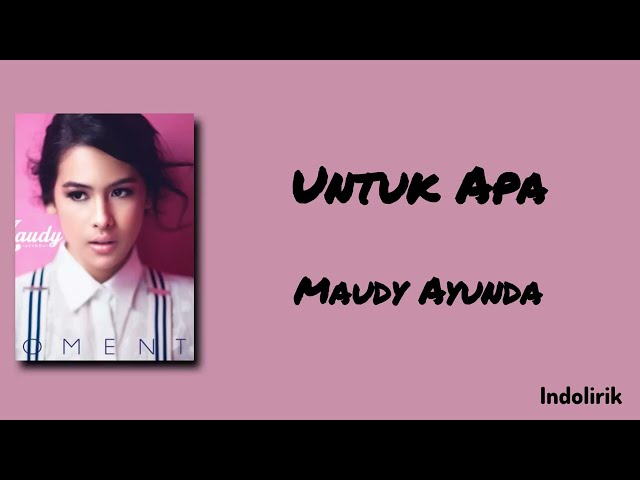 Untuk Apa - Maudy Ayunda | Lirik Lagu