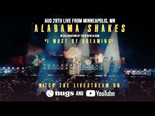 Alabama Shakes 8/28/2026 Live From Surly Brewing Co.Minneapolis, MN