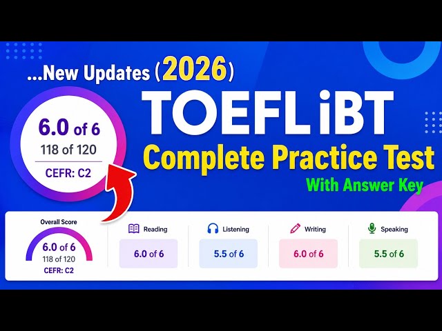 Complete TOEFL 2026 Practice Test with Answer Key 