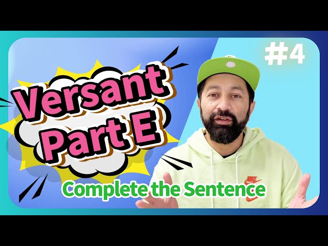 Versant Part E