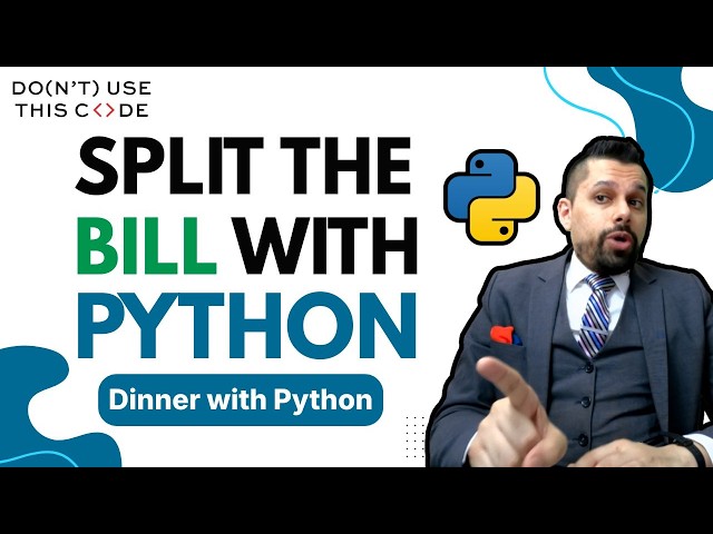 A Beginner's Approach to Splitting the Bill | Dinner with Python Part 1