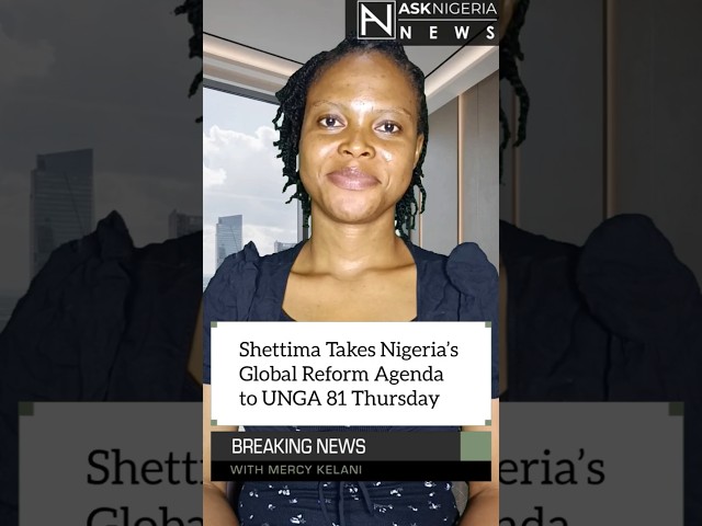Shettima Takes Nigeria’s Global Reform Agenda to UNGA 81 Thursday  |  Ask Nigeria Breaking News!