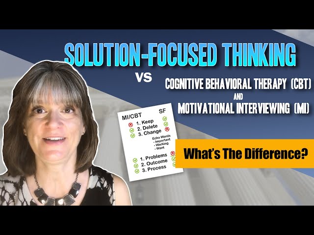 Solution-Focused Brief Therapy vs. Motivational Interviewing and Cognitive Behavioral Therapy