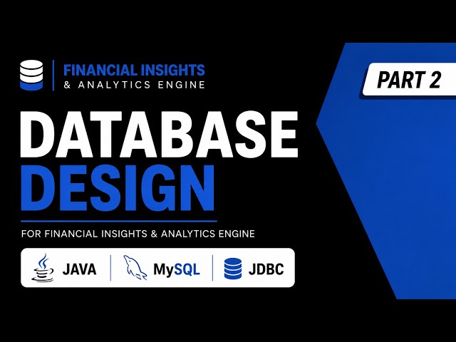 Database Design for Financial Insights & Analytics Engine | Java + MySQL