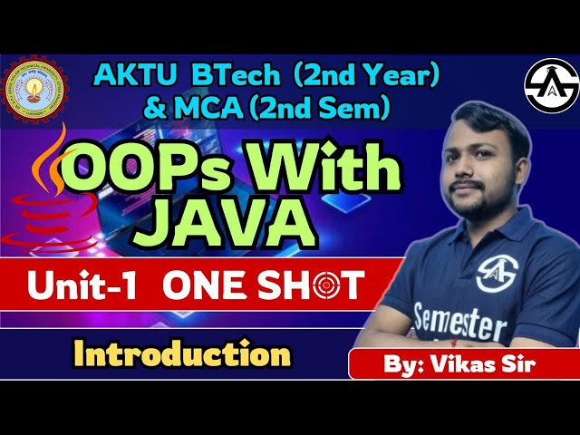 AKTU OOPs With Java | Unit-1 One Shot Marathon | Btech 2nd Year / MCA 2nd Sem @SemesterAdda