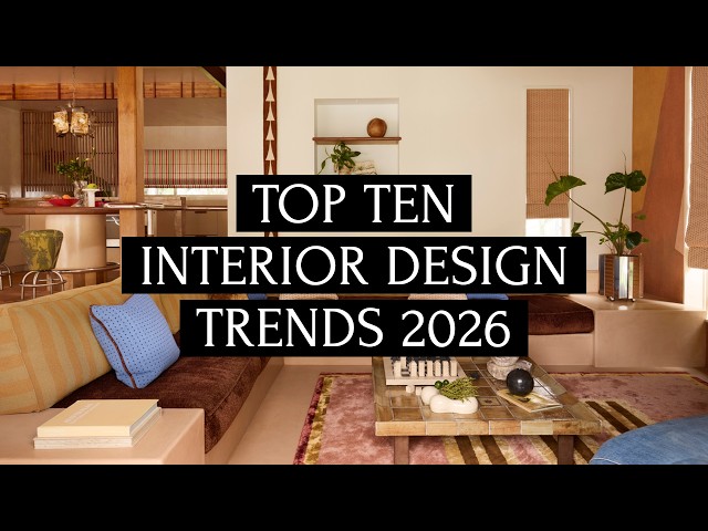 The Best Interior Design Trends for 2026