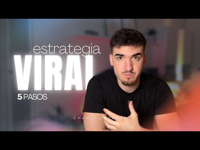 COPIA mi ESTRATEGIA VIRAL (5 PASOS) - Charly Creator #estrategiadecontenido #marcapersonal