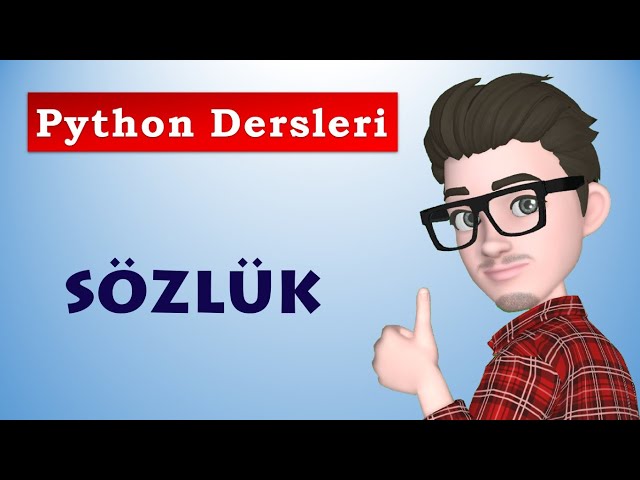 Sözlük ( Dictionary ) Veri Yapıları | Python Dersleri