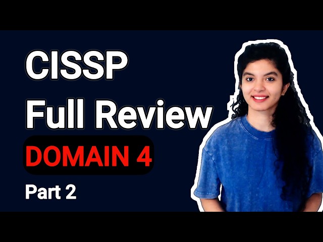 CISSP Domain 4 Full Review | Part 2 | Communication and Network Security|  CISSP Training | CISSP