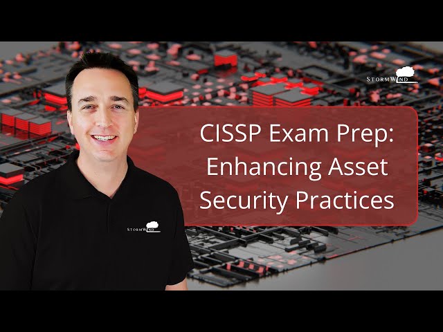 CISSP Exam Prep: Question Enhancing Asset Security Practices | StormWind Bytes Exam Crash