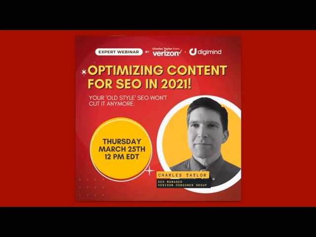 Optimizing Content For SEO In 2021 - Expert Webinar w/ Charles Taylor SEO & Digimind