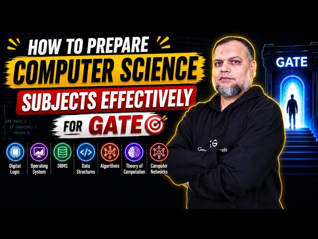 How to Prepare Every GATE CSE Subject Effectively for GATE | Complete Strategy