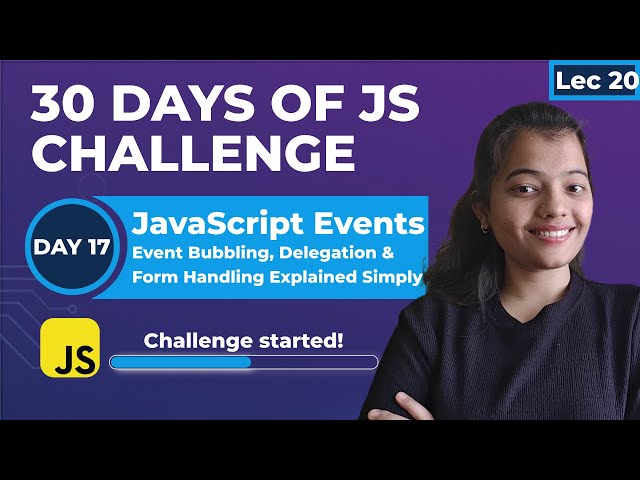JavaScript Events Full Guide 🌟 | Event Bubbling, Delegation & Form Handling Explained Simply