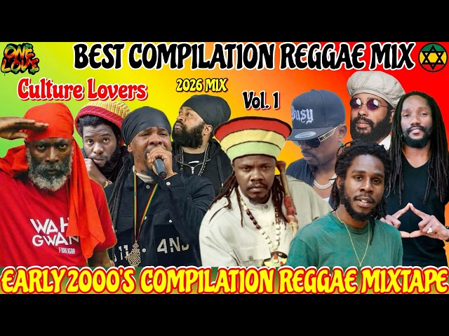 Compilation Reggae Mix 2026! Ft. Luciano, Capleton, Chronixx, Kabaka Pyramid, Busy Signal, Protoje +