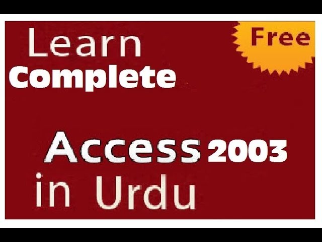 Computer Training in Urdu MS Access 2003 - Create Table - Lecture 1 - Lunar Computer College