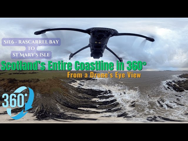 Scotland’s Entire Coastline 360° — S1e6 Rascarrel Bay to St Mary's Isle