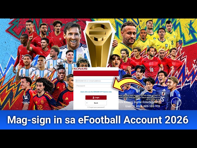 Paano Mag-sign In sa eFootball Account 2026 |Mag-login sa eFootball Mobile |Magrehistro ng KONAMI ID