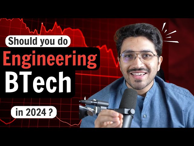 Should you do Engineering in 2024 ? Better Alternatives of Tier 4 BTech