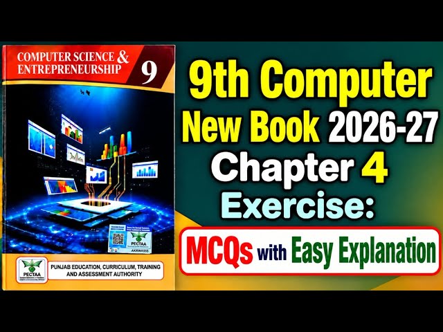 9th Class Computer New Book 2026 || Chapter 4,Exercise Solution || Punjab Board 9th new computer