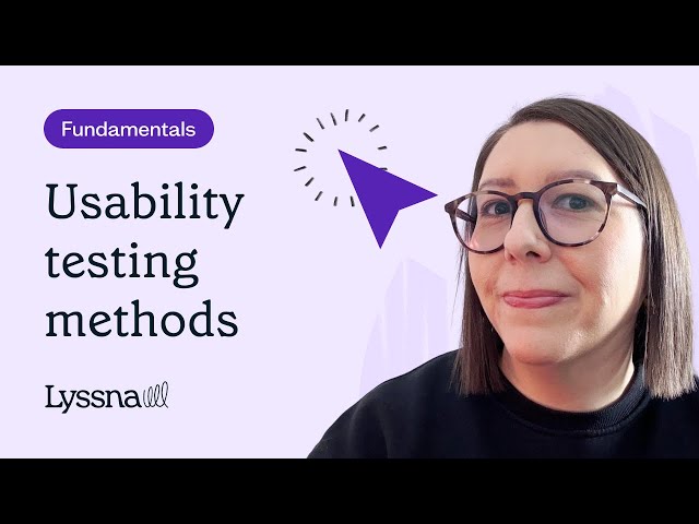 7 essential usability testing methods for better UX | Lyssna