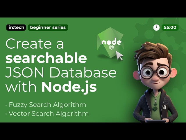 Learn Node.js - Create a searchable JSON database (Fuzzy search + Vector search algorithms)