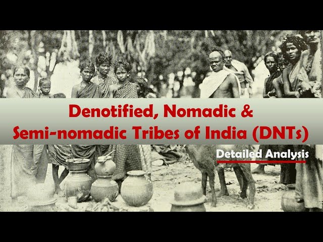 Denotified, Nomadic & Semi-nomadic Communities | Challenges | Social Issues