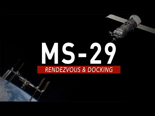 LIVE! Soyuz MS-29 ISS Crew Docking