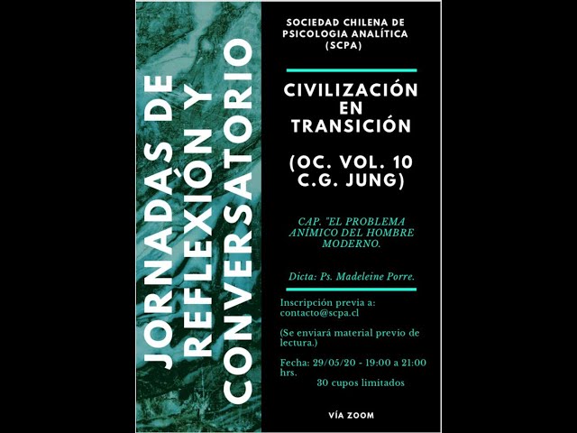1ra Jornada de reflexión SCPA. Capítulo: El problema anímico del hombre moderno