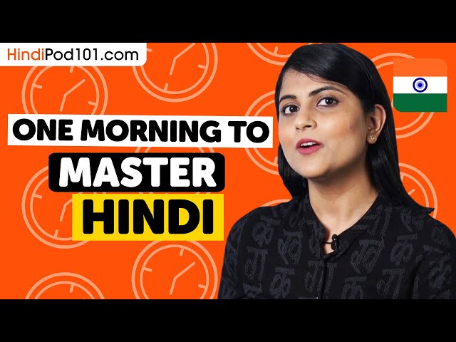 One Morning to Learn Hindi (Perfect for All Beginners)