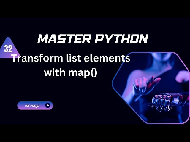 32  Transform list elements with map()