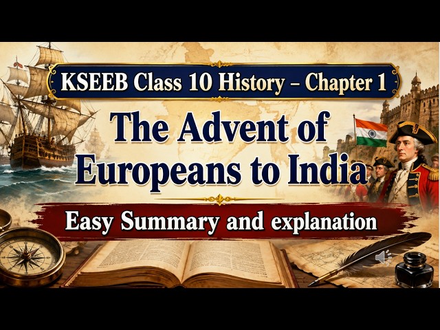 #Kseeb#class 10 History#The Advent of europeans to India# easy summary 2026#Scorpio class