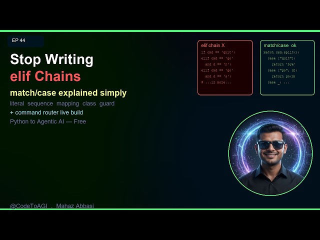 Stop Writing elif Chains — Use match/case Instead | Ep 44 | CodeToAGI